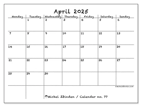 Free printable calendar no. 77 for April 2025. Week: Monday to Sunday.