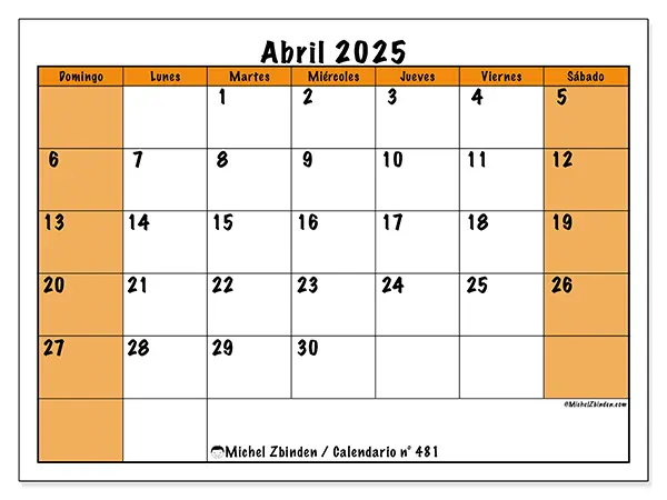 Calendario n.° 481 para abril de 2025 para imprimir gratis. Semana: De domingo a sábado.