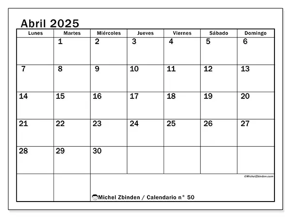 Calendario n.° 50 para abril de 2025 para imprimir gratis. Semana: De lunes a domingo.