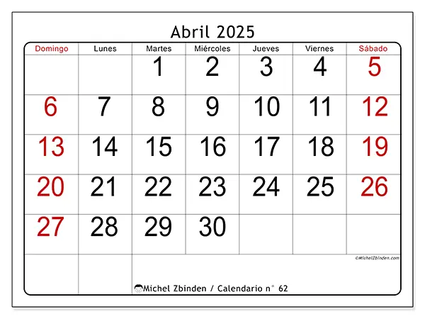 Calendario n.° 62 para abril de 2025 para imprimir gratis. Semana: De domingo a sábado.