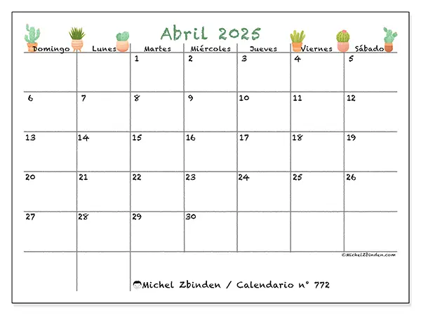 Calendario n.° 772 para abril de 2025 para imprimir gratis. Semana: De domingo a sábado.