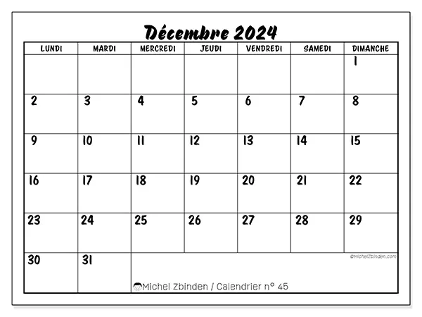 Calendrier n° 45 pour décembre 2024 à imprimer gratuit. Semaine : Lundi à dimanche.