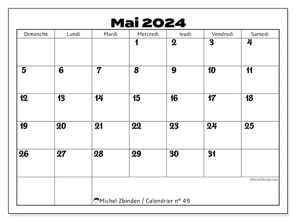 Calendrier n° 49 pour mai 2024 à imprimer gratuit. Semaine : Dimanche à samedi.