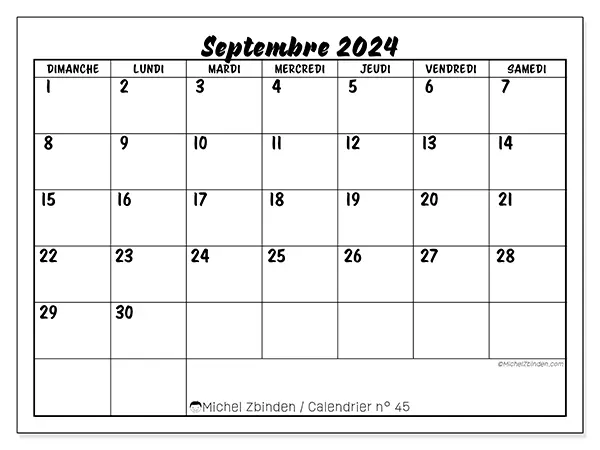 Calendrier n° 45 pour septembre 2024 à imprimer gratuit. Semaine : Dimanche à samedi.
