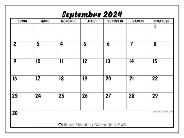 Calendrier n° 45 pour septembre 2024 à imprimer gratuit. Semaine : Lundi à dimanche.