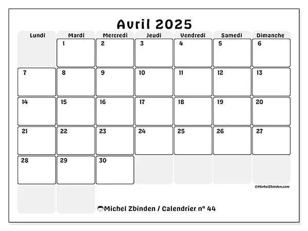 Calendrier n° 44 pour avril 2025 à imprimer gratuit. Semaine : Lundi à dimanche.