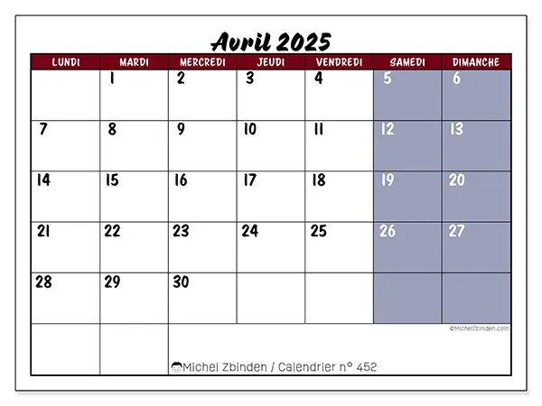 Calendrier n° 452 pour avril 2025 à imprimer gratuit. Semaine : Lundi à dimanche.