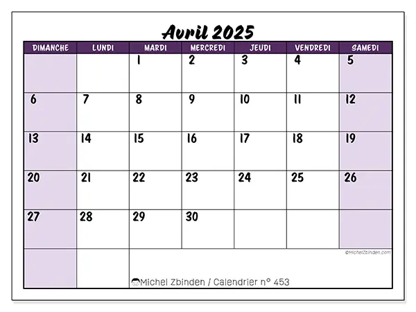 Calendrier n° 453 pour avril 2025 à imprimer gratuit. Semaine : Dimanche à samedi.