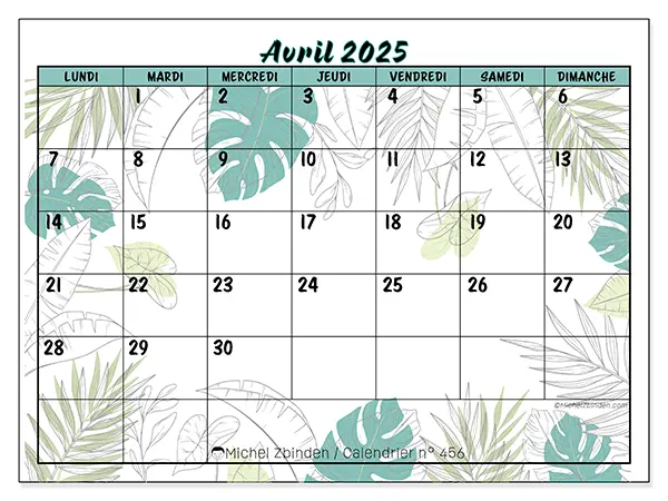 Calendrier n° 456 pour avril 2025 à imprimer gratuit. Semaine : Lundi à dimanche.