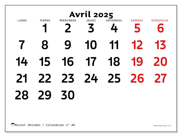 Calendrier n° 46 pour avril 2025 à imprimer gratuit. Semaine : Lundi à dimanche.