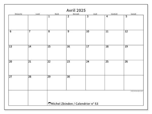 Calendrier n° 53 pour avril 2025 à imprimer gratuit. Semaine : Dimanche à samedi.