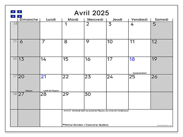 Calendrier Québec pour avril 2025 à imprimer gratuit. Semaine : Dimanche à samedi.
