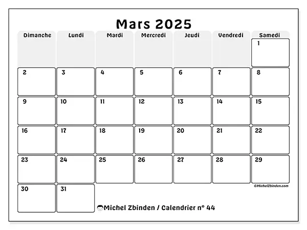 Calendrier n° 44 pour mars 2025 à imprimer gratuit. Semaine : Dimanche à samedi.