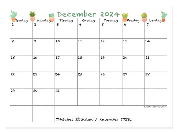 Kalender december 2024, 772SL. Gratis plan til print.
