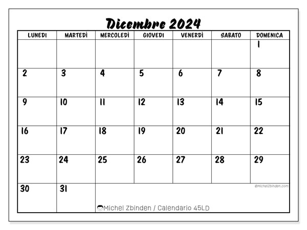Calendario dicembre 2024 “45”. Piano da stampare gratuito.. Da lunedì a domenica