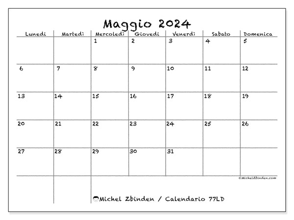 Calendario maggio 2024 “77”. Orario da stampare gratuito.. Da lunedì a domenica