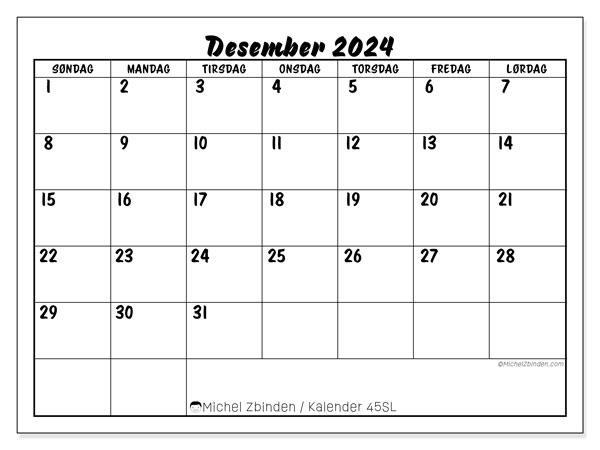 Kalender desember 2024, 45SL. Gratis kalender for utskrift.