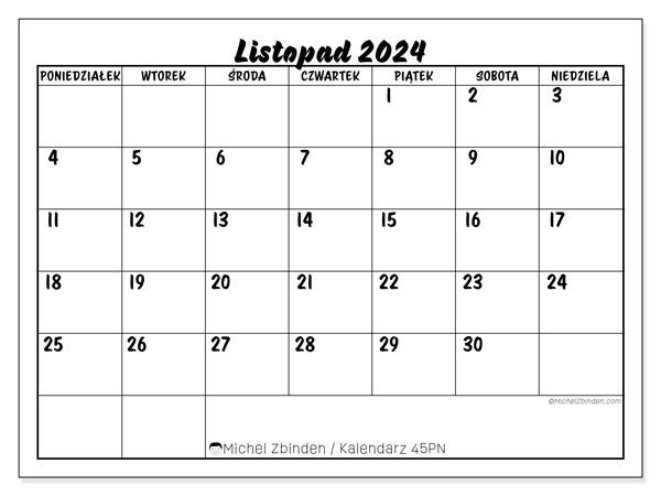 Kalendarz listopad 2024, 45NS. Darmowy terminarz do druku.