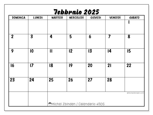 Calendario febbraio 2025 “45”. Calendario da stampare gratuito.. Da domenica a sabato