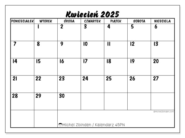 Kalendarz kwiecień 2025, 45PN. Darmowy kalendarz do druku.