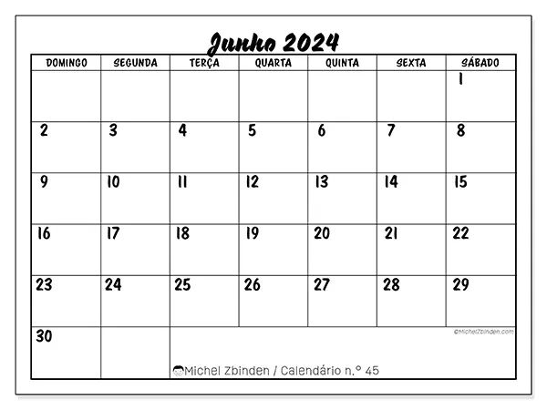 Calendário n.° 45 para junho de 2024, que pode ser impresso gratuitamente. Semana:  De domingo a sábado.