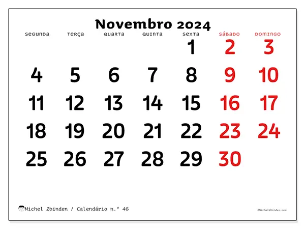 Calendário n.° 46 para novembro de 2024, que pode ser impresso gratuitamente. Semana:  Segunda-feira a domingo.