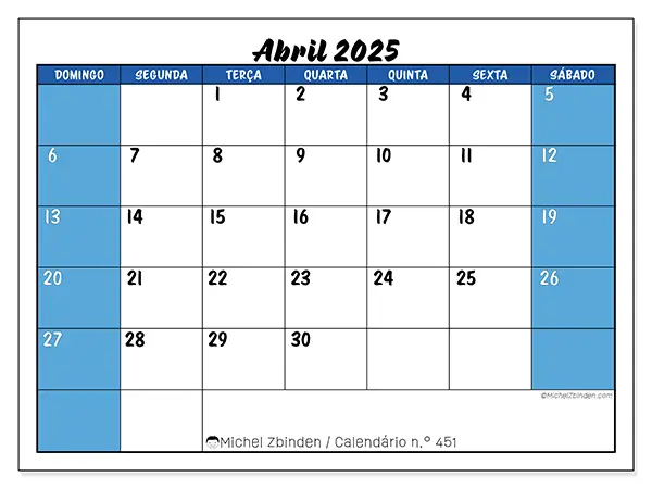 Calendário n.° 451 para abril de 2025, que pode ser impresso gratuitamente. Semana:  De domingo a sábado.