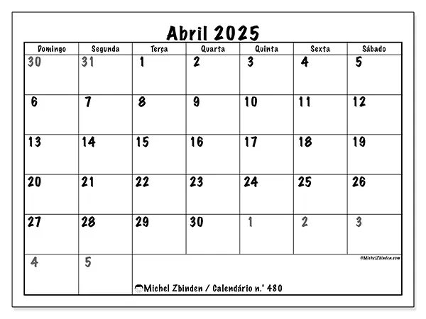 Calendário n.° 480 para abril de 2025, que pode ser impresso gratuitamente. Semana:  De domingo a sábado.