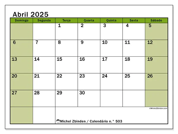 Calendário n.° 503 para abril de 2025, que pode ser impresso gratuitamente. Semana:  De domingo a sábado.