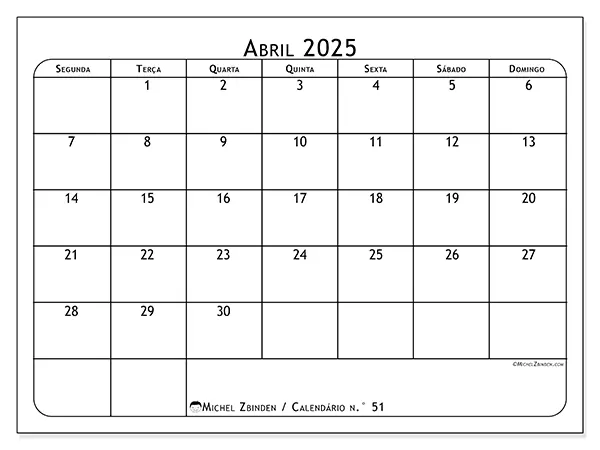 Calendário n.° 51 para abril de 2025, que pode ser impresso gratuitamente. Semana:  Segunda-feira a domingo.