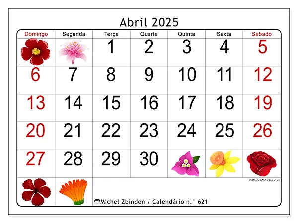Calendário n.° 621 para abril de 2025, que pode ser impresso gratuitamente. Semana:  De domingo a sábado.