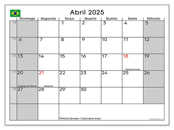 Calendário Brasil para abril de 2025, que pode ser impresso gratuitamente. Semana:  De domingo a sábado.