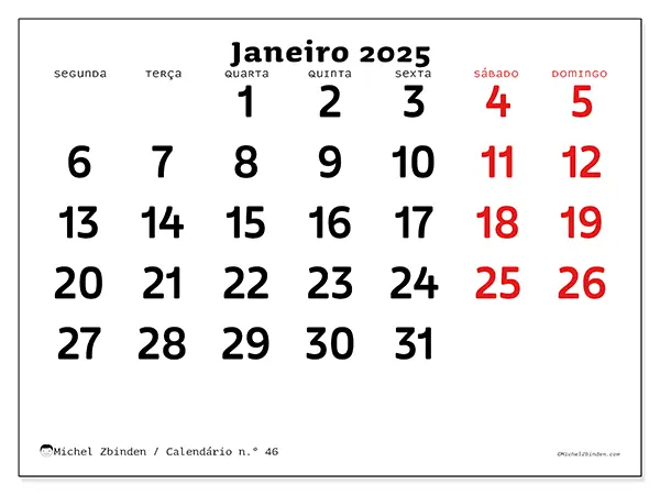 Calendário n.° 46 para janeiro de 2025, que pode ser impresso gratuitamente. Semana:  Segunda-feira a domingo.