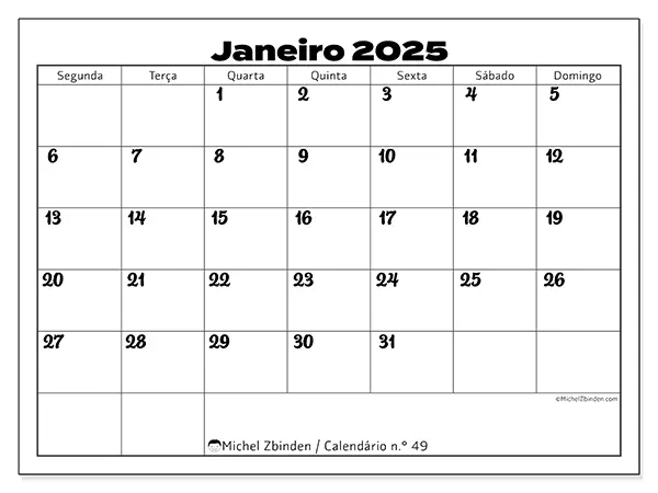 Calendário n.° 49 para janeiro de 2025, que pode ser impresso gratuitamente. Semana:  Segunda-feira a domingo.