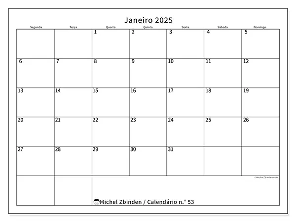 Calendário n.° 53 para janeiro de 2025, que pode ser impresso gratuitamente. Semana:  Segunda-feira a domingo.
