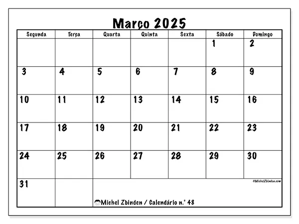 Calendário n.° 48 para março de 2025, que pode ser impresso gratuitamente. Semana:  Segunda-feira a domingo.