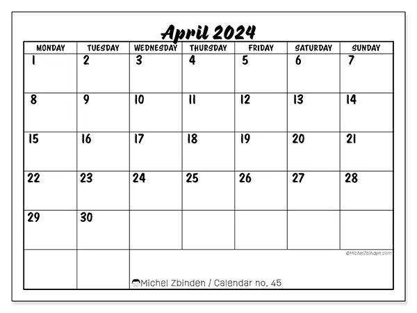 Free printable calendar n° 45 for April 2024. Week: Monday to Sunday.