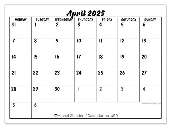 Free printable calendar n° 450 for April 2025. Week: Monday to Sunday.