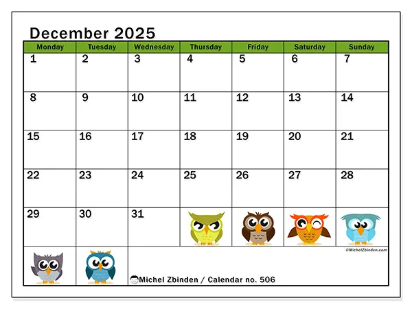 Free printable calendar no. 506, December 2025. Week:  Monday to Sunday