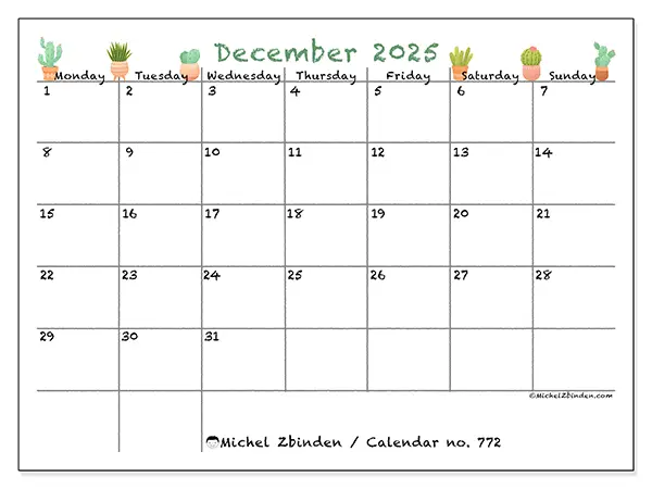 Free printable calendar no. 772, December 2025. Week:  Monday to Sunday