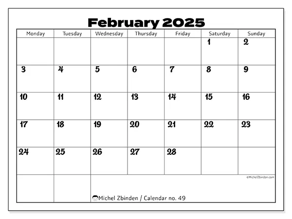 Free printable calendar no. 49 for February 2025. Week: Monday to Sunday.