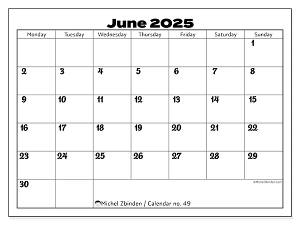 Free printable calendar no. 49, June 2025. Week:  Monday to Sunday