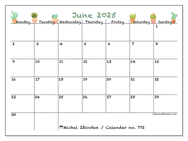 Free printable calendar no. 772, June 2025. Week:  Monday to Sunday