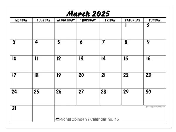 Free printable calendar n° 45 for March 2025. Week: Monday to Sunday.