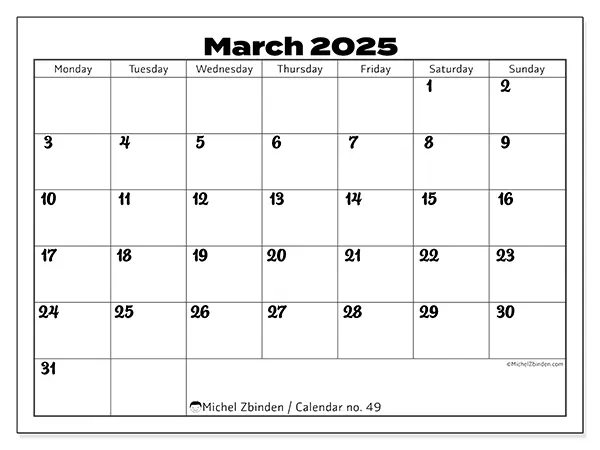 Free printable calendar no. 49 for March 2025. Week: Monday to Sunday.