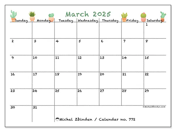 Free printable calendar no. 772, March 2025. Week:  Sunday to Saturday