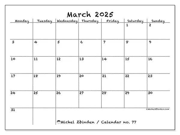 Free printable calendar no. 77 for March 2025. Week: Monday to Sunday.