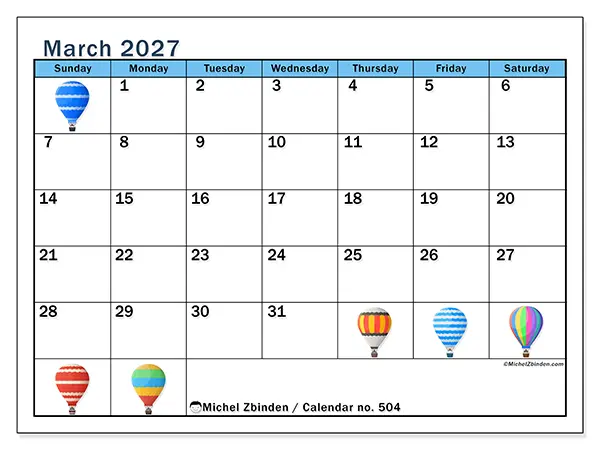 Printable March 2027 calendar - Hot air balloons - Week: Sunday to Saturday