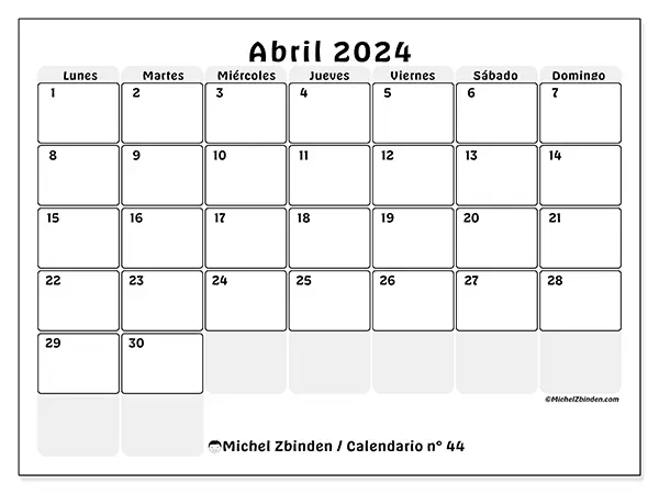 Calendario n.° 44 para abril de 2024 para imprimir gratis. Semana: De lunes a domingo.
