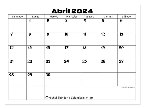 Calendario n.° 49 para abril de 2024 para imprimir gratis. Semana: De domingo a sábado.